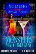 Monsters Matchmaking by L.A. Boruff