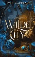 Wilde City (Fae of Manhattan #1) by Evie Marceau
