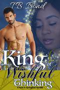 King of Wishful Thinking (Paris in Springtime #2) by T.B. Bond