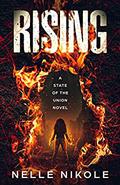 Rising (State of the Union #1) by Nelle Nikole