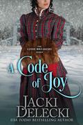 A Code of Joy (Code Breakers #10) by Jacki Delecki