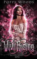 Vivi Rising (Succubus Diaries #1) by Poppy Woods