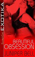Beautiful Obsession by Juniper Bell