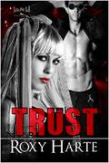 Trust by Roxy Harte