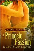 A Princely Passion (Swithin Spin #3) by Sharon Maria Bidwell