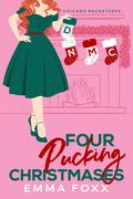 Four Pucking Christmases (Chicago Racketeers #2) by Emma Foxx