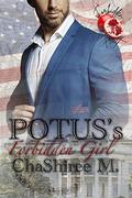 POTUS's Forbidden Girl by ChaShiree M.
