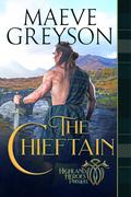 The Chieftain - Highland Heroes Prequel by Maeve Greyson