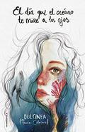 El día que el océano te mire a los ojos by Paola Calasanz 'Dulcinea'