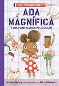 Ada Magnífica y los pantalones peligrosos / Ada Twist and the Perilous Pants (Los Preguntones / The Questioneers) by Andrea Beaty