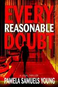 Every Reasonable Doubt (Vernetta Henderson #1) by Pamela Samuels Young