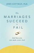 Why Marriages Succeed or Fail: And How You Can Make Yours Last by Nan Silver
