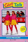 Peer Pressure (Girl Talk #9) by Cathy Lasry