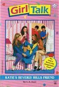Katie's Beverly Hills Friend (Girl Talk #43) by L.E. Blair