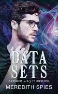 Data Sets (Science of Magic #1) by Meredith Spies