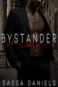 Bystander by Sassa Daniels