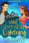 You Can't Fight Lightning (Gods of Thunder MC #1) by Lisa Manifold