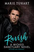 Ravish (Wicked Sanctuary #4) by Marie Tuhart