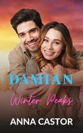 Damian (Winter Peaks #2) by Anna Castor