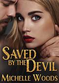 Saved by the Devil (Devils Arms MC #3) by Michelle Woods