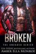 Broken by Amber Ella Monroe