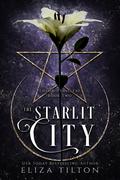 The Starlit City (The Shifting Fae #2) by Eliza Tilton