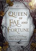 Queen of Fae and Fortune: Fae of Rewyth Book 5 (Fae of Rewyth #5) by Emily Blackwood