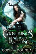 Cernunnos and the Winged Changeling (Daughter of Winter #4.5) by Corina Douglas