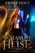 The Starlite Heist (Fae Prison: Earth #2) by Ember Holt