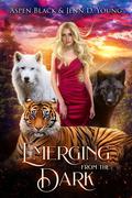 Emerging from the Dark (Dark Shifters Universe #3) by Aspen Black