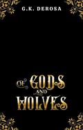 Death's Mate (Of Gods and Wolves #3) by G.K. DeRosa