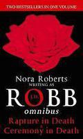 Rapture in Death & Ceremony in Death (In Death #4-5) by j-d-robb