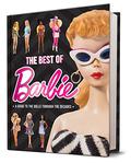 The Best of Barbie: a Guide to the Dolls Through the Decades by Marilyn Easton