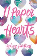 11 Paper Hearts by Kelsey Hartwell