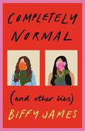 Completely Normal by Biffy James