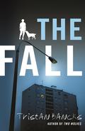 The Fall by Tristan Bancks