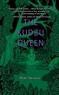 The Kudzu Queen by Mimi Herman