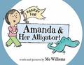 Hooray for Amanda & Her Alligator! by Mo Willems