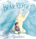 The Bear Report by Thyra Heder