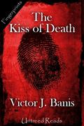 The Kiss of Death by Victor J. Banis