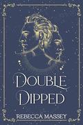 Double Dipped (A Monster Romance Novella) by Rebecca Massey