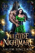 Yuletide Nightmare: A Monster Romance by Salem Sinclair