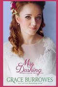 Miss Dashing: Mischief in Mayfair--Book Eight by Grace Burrowes