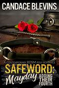 Safeword Mayday – Adding Their Fourth (Safeword #11) by Candace Blevins