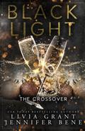 Black Light The Crossover by Jennifer Bene