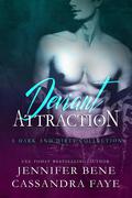 Deviant Attraction by Cassandra Faye