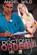 Doctor's Orders by Angel Wild