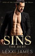 The Debt (Sins of the Syndicate #3) by Lexxi James