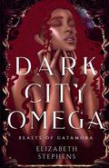 Dark City Omega by Elizabeth Stephens