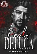 Paolo DeLuca (Savage Bloodline #1) by Tamika Brown